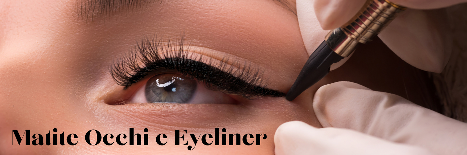 MATITE OCCHI E EYELINER